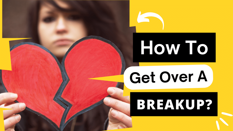 How To Get Over A Breakup - How to Deal with a Breakup - What to Do After a Breakup - How to Heal from a Breakup