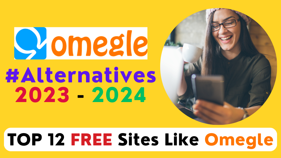omegle alternatives in 2023, websites like omegle, sites like omegle